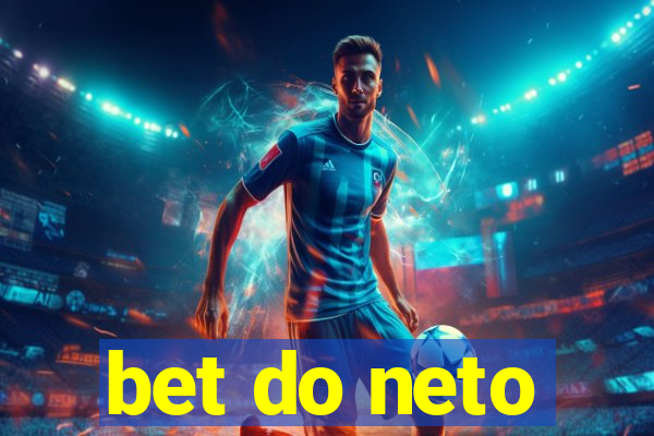 bet do neto
